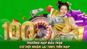Cơ hội nhận khuyến mãi Tk88