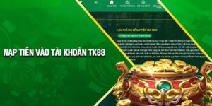 Hướng dẫn nạp tiền Tk88